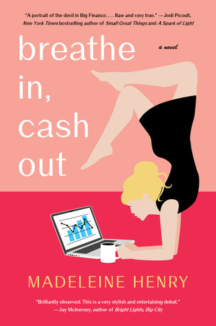 Henry, Madeleine: Breath In, Cash Out