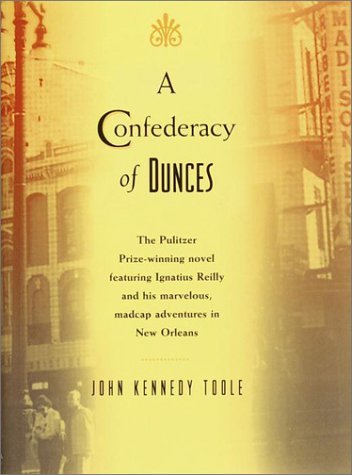 A Confederacy of Dunces by John Kennedy Toole