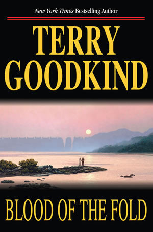 Goodkind, Terry: Blood of the Fold (Sword of Truth #3)