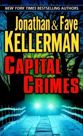 Kellerman, Jonathan & Faye: Capital Crimes