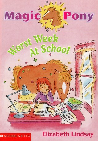 Worst Week at School  Elizabeth Lindsay