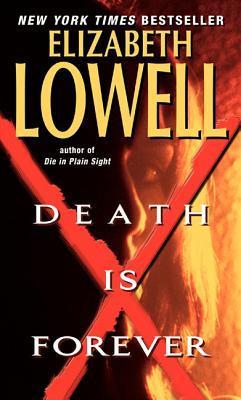 Lowell, Elizabeth: Death is Forever