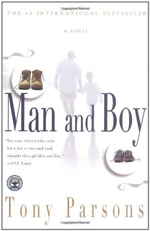 Parsons, Tony: Man and Boy (Harry Silver #1)