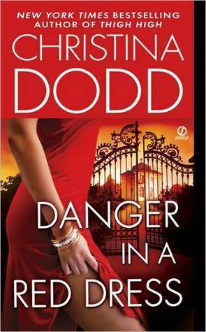 Dodd, Christina: Danger in a Red Dress (Fortune Hunter #4)