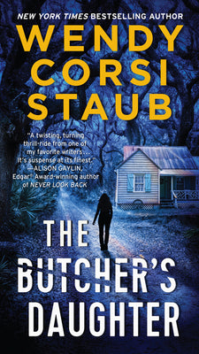 Staub, Wendy Corsi: Butcher's Daughter, The (The Foundlings Trilogy #3)