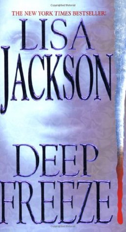 Jackson, Lisa: Deep Freeze (Northwest #1)
