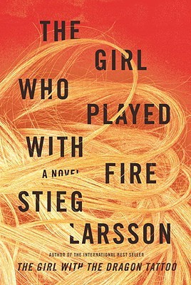 Larsson, Stieg: Girl who Played With Fire, The (Millennium #2)