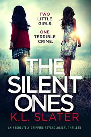 Slater, K. L.: Silent Ones, The