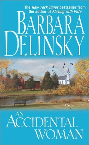 Delinsky, Barbara: Accidental Woman, An (Blake Sisters #2)
