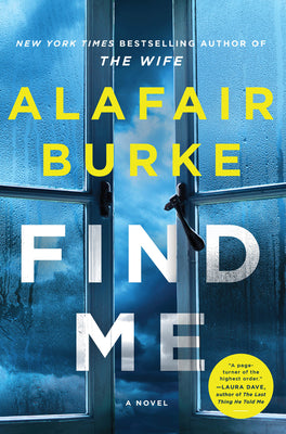 Burke, Alafair: Find Me (Ellie Hatcher #6)