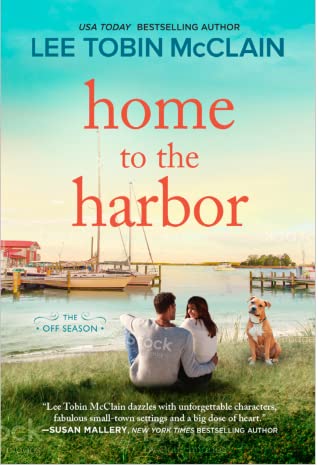 McClain, Lee Tobin: HOme to the Harbor (The Off Season #4)