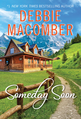 Macomber, Debbie: Someday Soon (Deliverance Company #1)