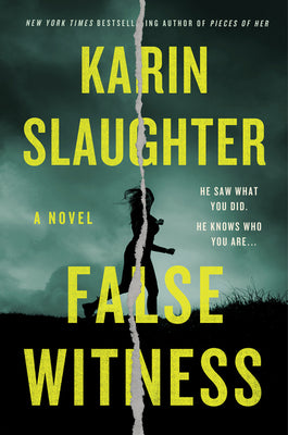 Slaughter, Karin : False Witness