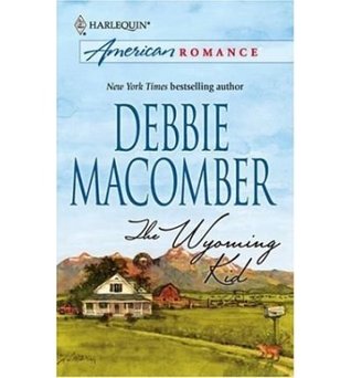 Macomber, Debbie: Wyoming Kid (Wyoming Brides #2)