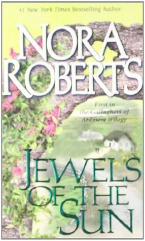 Roberts, Nora: Jewels of the Sun (Gallaghers of Ardmore #1)