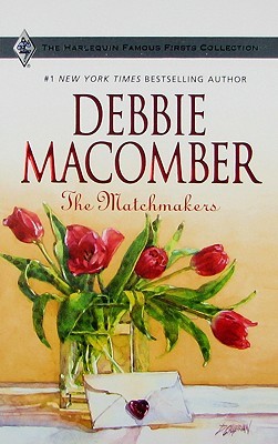 Macomber, Debbie: Matchmakers, The (Famous Firsts #1)