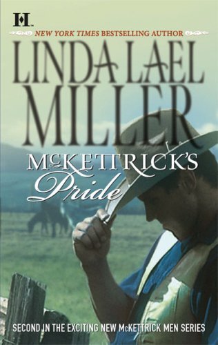 Miller, Linda Lael: Mckettrick's Pride-McKettricks #7
