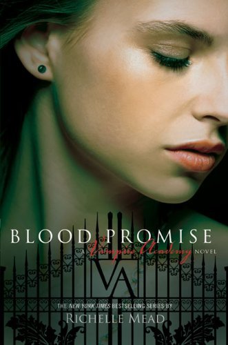 Mead, Richelle: Blood Promise