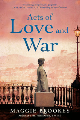 Brookes, Maggie: Acts of Love and War