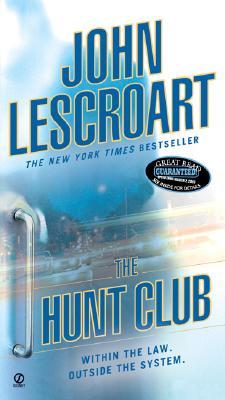 Lescroart, John: Hunt Club, The