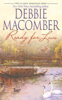 Macomber, Debbie: Ready for Love (Dryden Brothers #1-2)