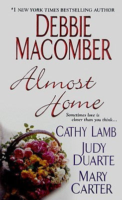 Macomber, Debbie: Almost Home (Mulberry Park #2.5)