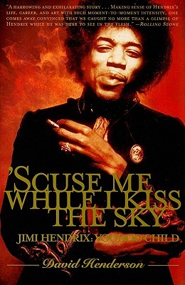 'Scuse Me WHIle I Kiss The Sky: Jimmy Hendrix: Voodoo Child