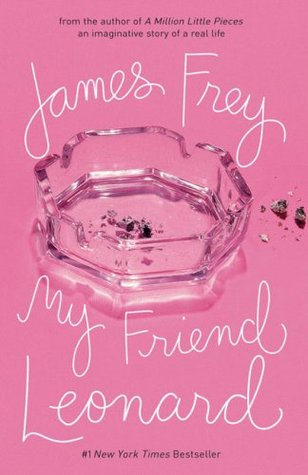 Frey, James: My friend Leonard
