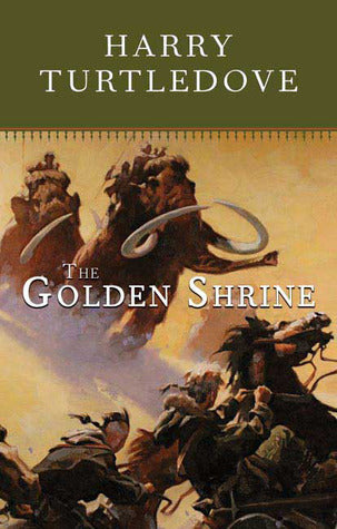 The Golden Shrine Harry Turtledove