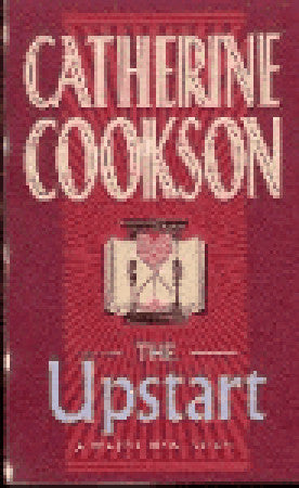 Cookson, Catherine: Upstart, The