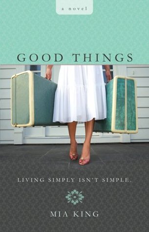 King, Mia: Good things