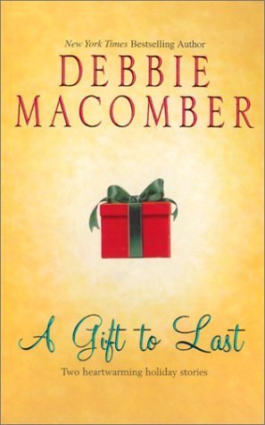 Macomber, Debbie: Gift to Last, A