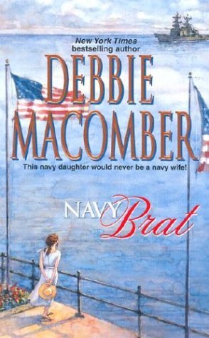 Macomber, Debbie: Navy Brat (Navy #3)