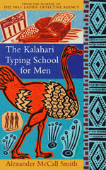 Smith, ALexander :The Kalahari Typing School for Men (No. 1 Ladies' Detective Agency #4)