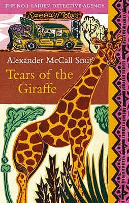 Smith, ALexander: Tears of the Giraffe (No. 1 Ladies' Detective Agency #2)