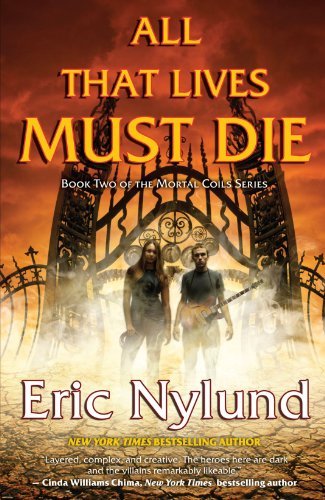 All That Lives Must Die Eric S. Nylund
