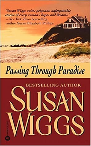 Wiggs, Susan: Passing Through Paradise