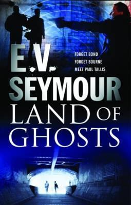 Land of Ghosts  E.V. Seymour