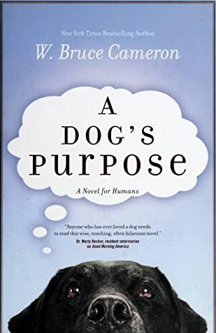 Cameron, W. Bruce: Dog's Purpose, A (A Dog's Purpose #1)