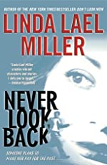 Miller, Linda Lael: Never Look Back (Look Trilogy #2)