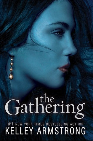 Armstrong, Kelley: Gathering, The (Darkness Rising #1)