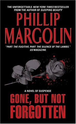 Margolin, Phillip: Gone But Not Forgotten