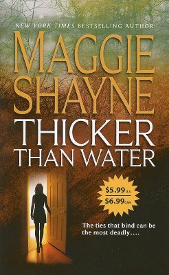 Shayne, Maggie: Thicker Than Water