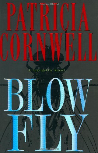 Cornwall, Patricia: Blow Fly (Kay Scarpetta #12)