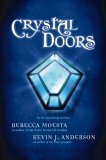 Crystal Doors #1 Crystal Doors  Rebecca Moesta