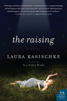 Kasischke, Laura: Raising, The