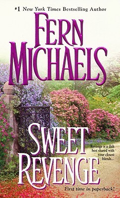 Michaels, Fern: Sweet Revenge (Sisterhood #5)