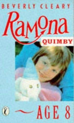 Ramona Quimby, Age 8  Beverly Cleary