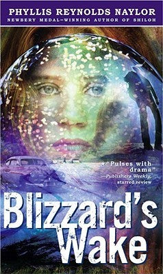 Blizzard's Wake Phyllis Reynolds Naylor