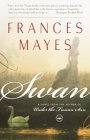 Mayes, Frances: Swan